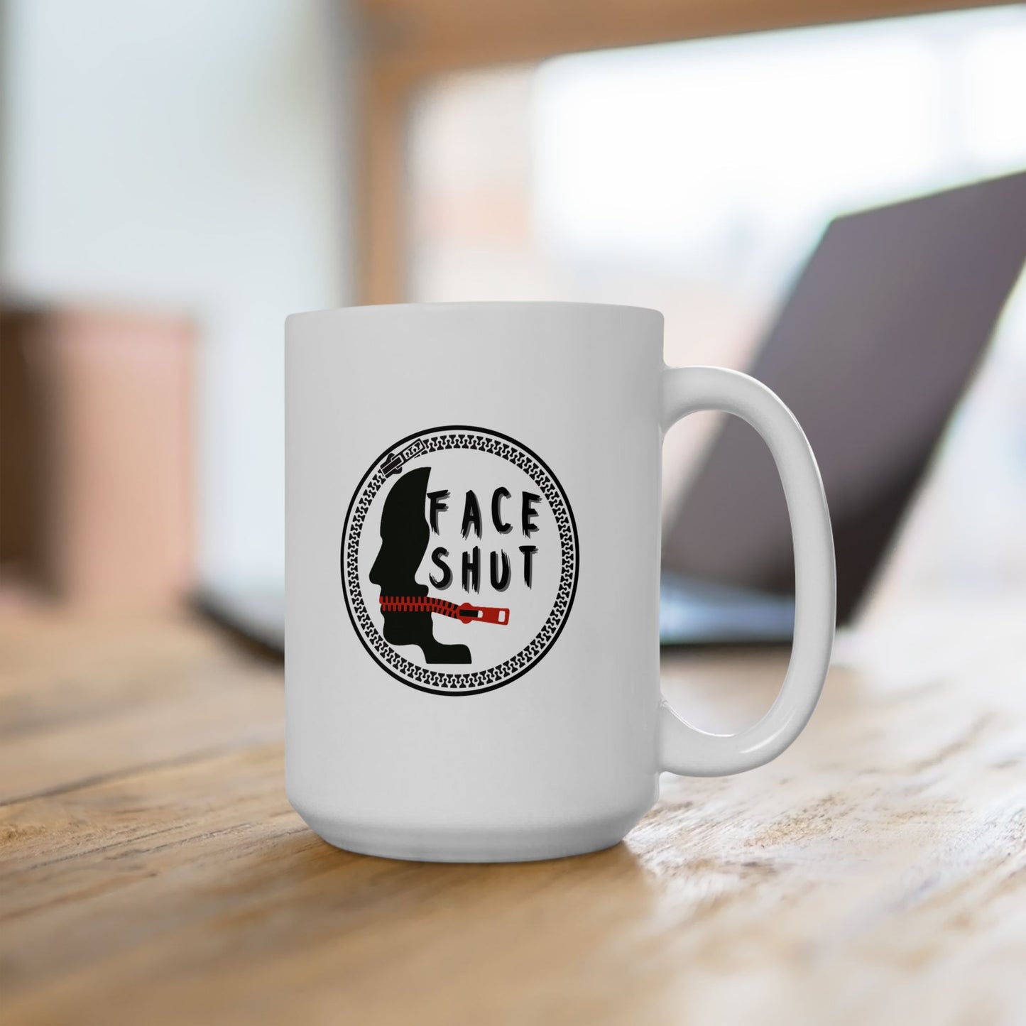 Shut Your Face – Coffee Mug (11oz & 15oz)