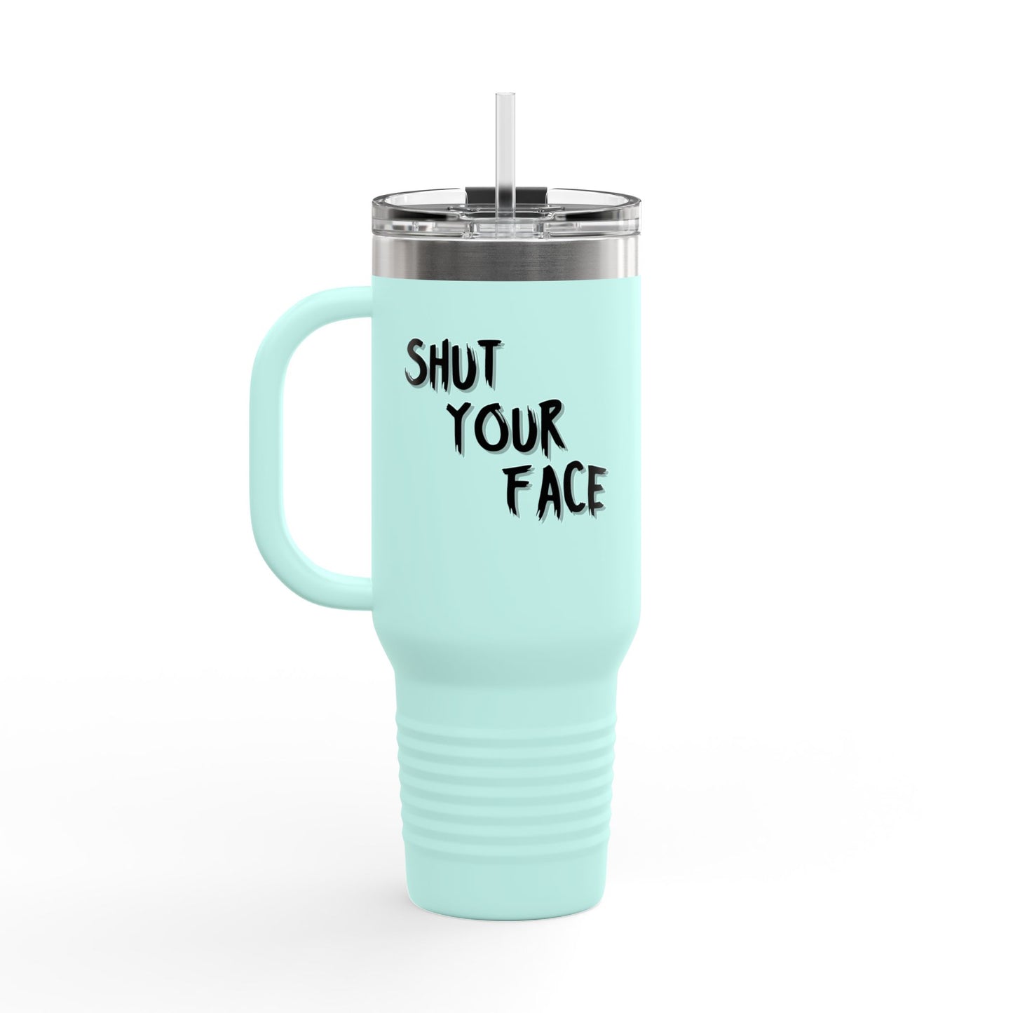 Face Shut – Funny 40oz Travel Tumbler With Handle