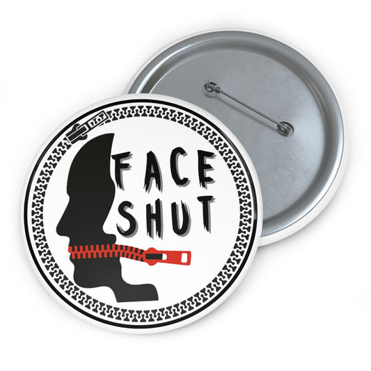 Face Shut Emblem – 3" Button Pin
