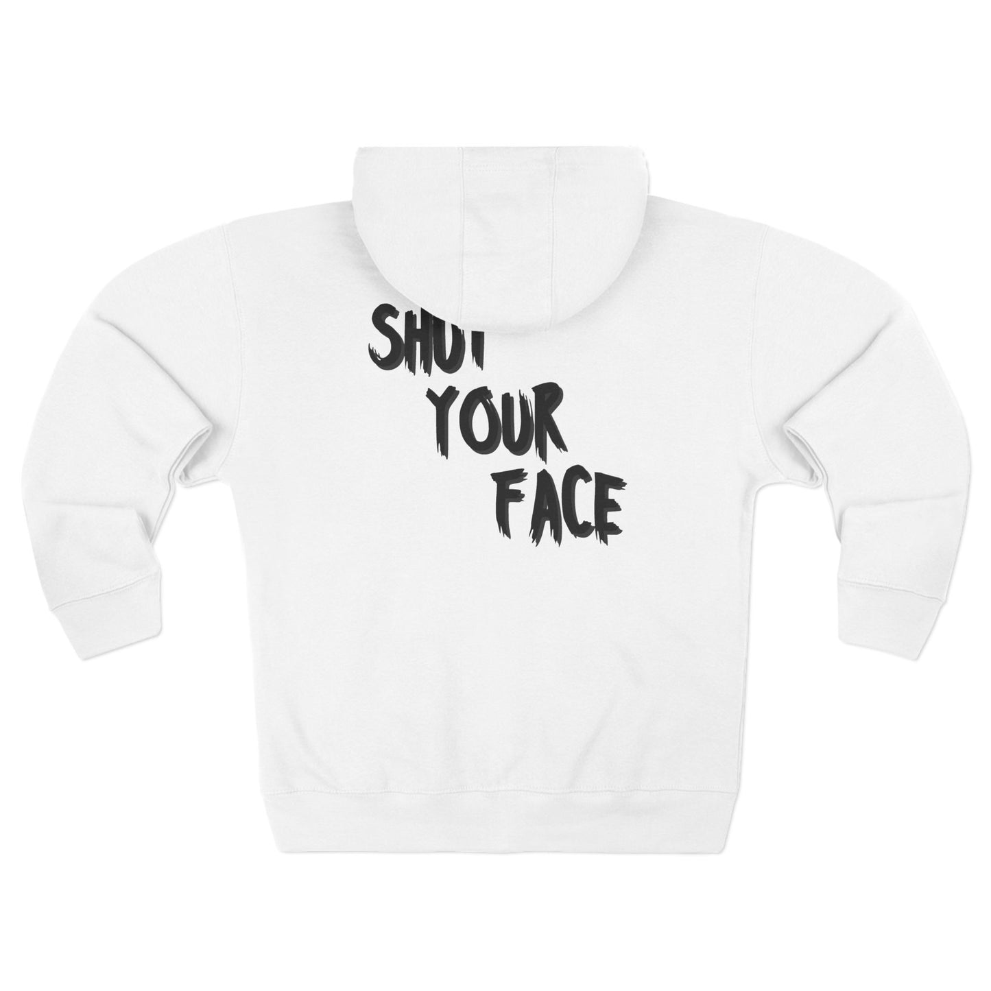 Unisex Zip Hoodie - Bold ShutYourFace Design - FaceShut Logo