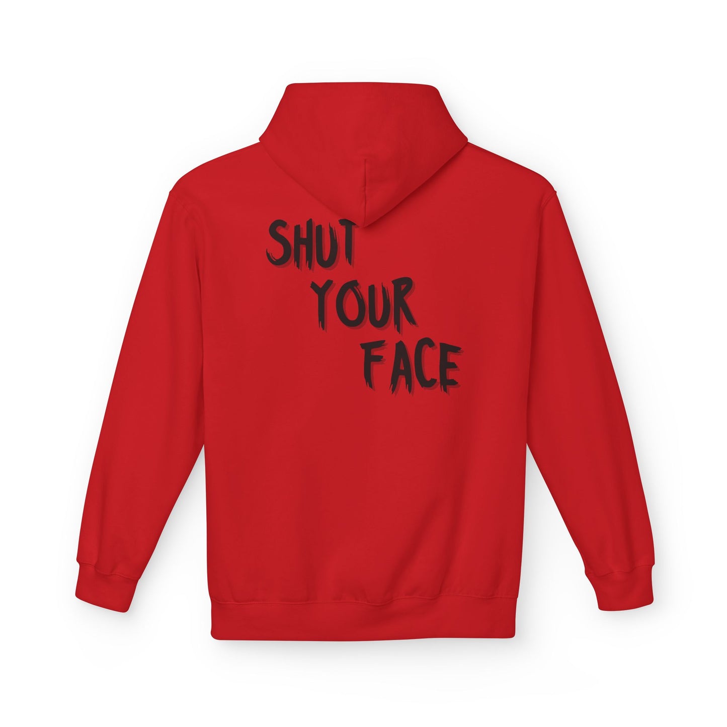 Shut Your Face Hoodie — Bold Graphic Statement Pullover