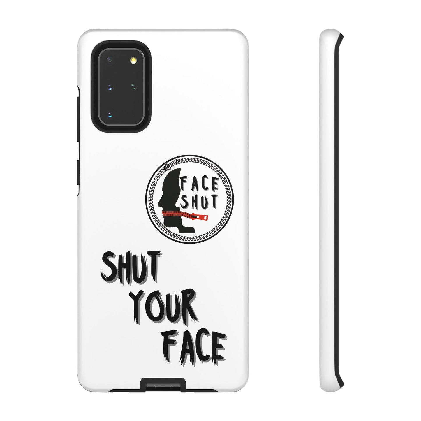 Shut Your Face Phone Case – Protective Cover with Bold Attitude Design