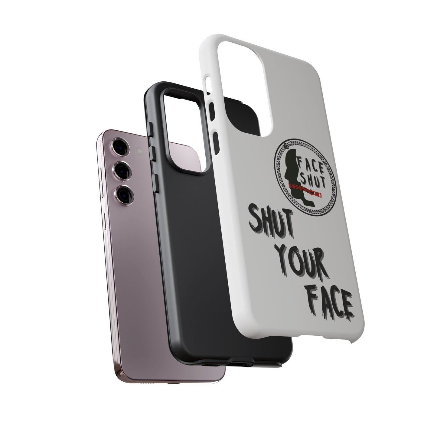 Shut Your Face Phone Case – Protective Cover with Bold Attitude Design