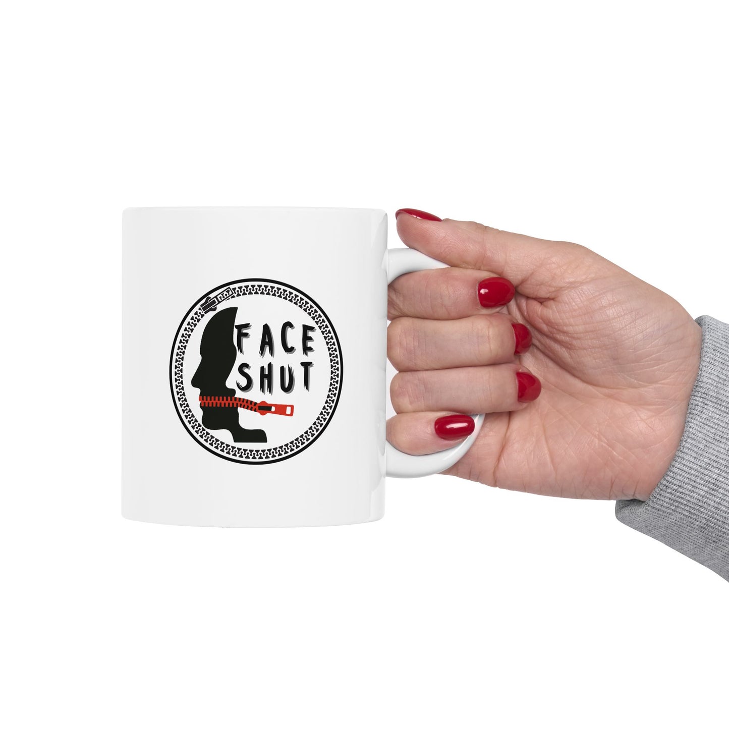Shut Your Face – Coffee Mug (11oz & 15oz)
