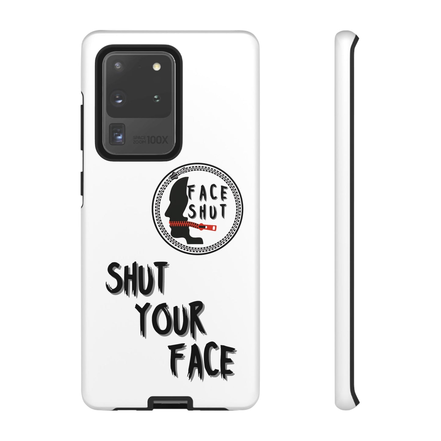 Shut Your Face Phone Case – Protective Cover with Bold Attitude Design