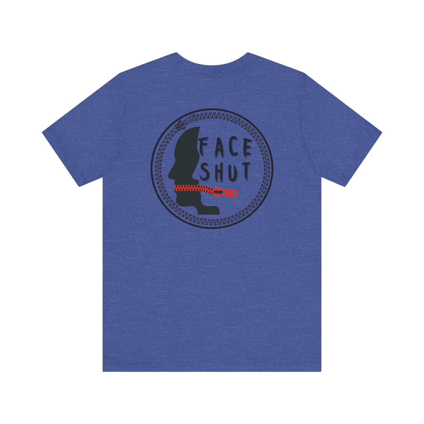 Shut Your Face Statement Tee