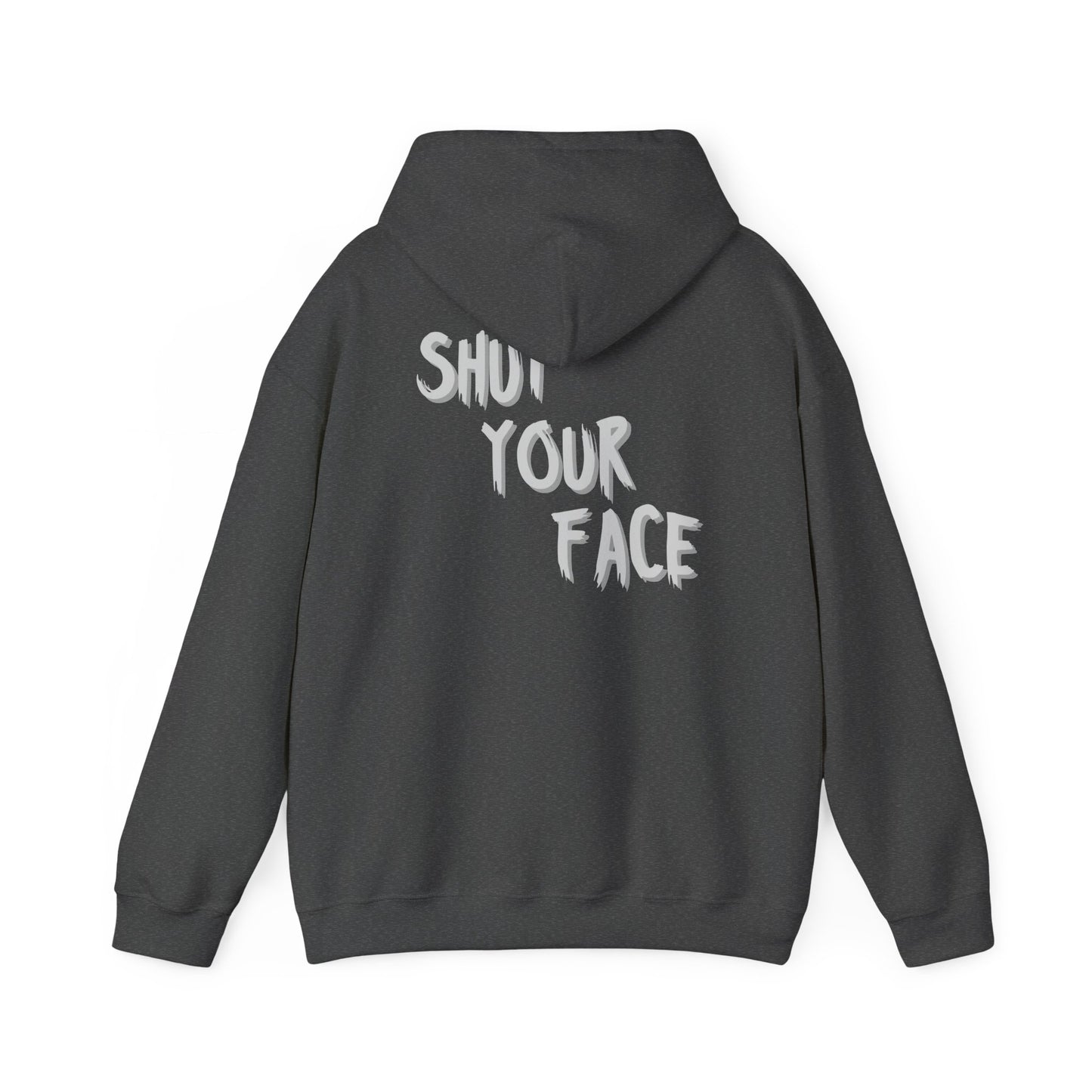 Hoodie — 'Shut Your Face' Graphic Hoodie with Logo Emblem