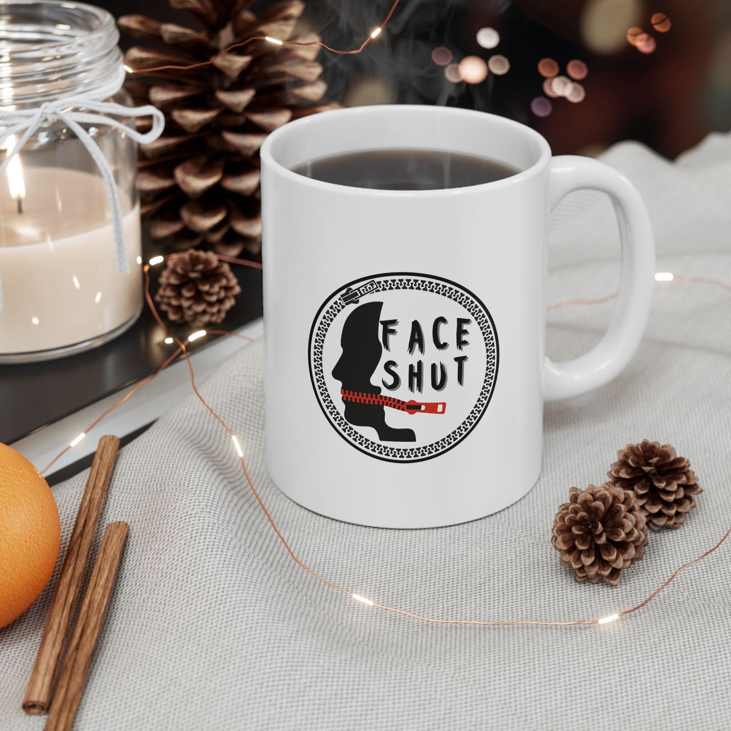 Shut Your Face – Coffee Mug (11oz & 15oz)