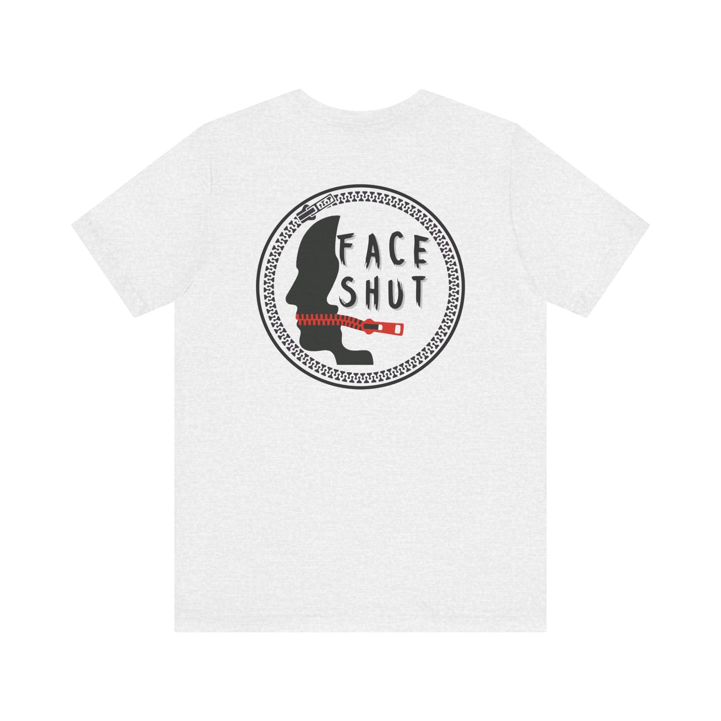 Shut Your Face Statement Tee