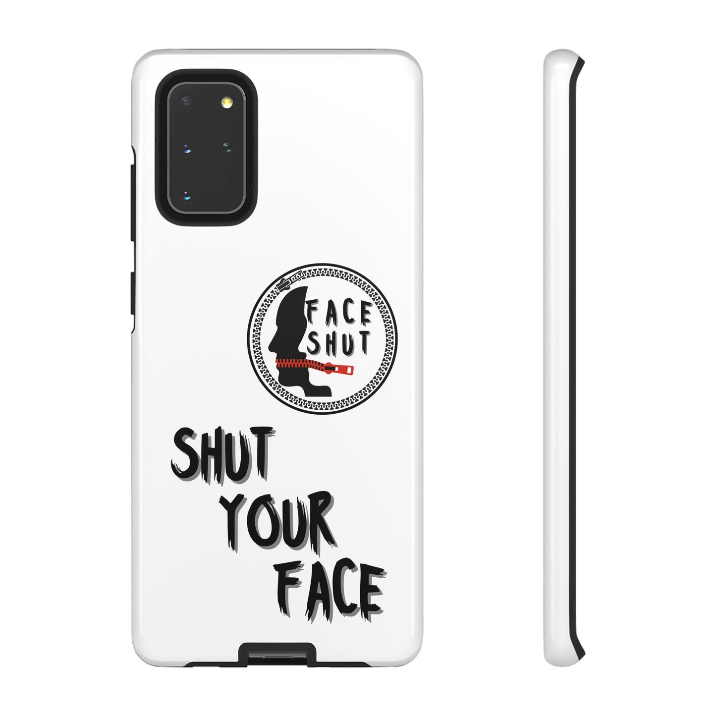 Shut Your Face Phone Case – Protective Cover with Bold Attitude Design