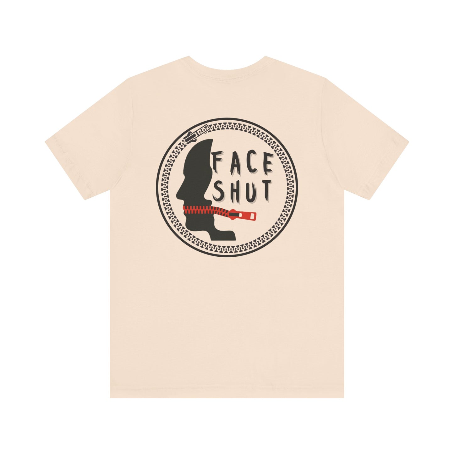 Shut Your Face Statement Tee