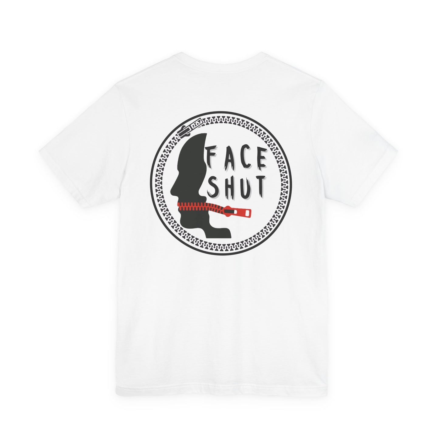 Shut Your Face Statement Tee