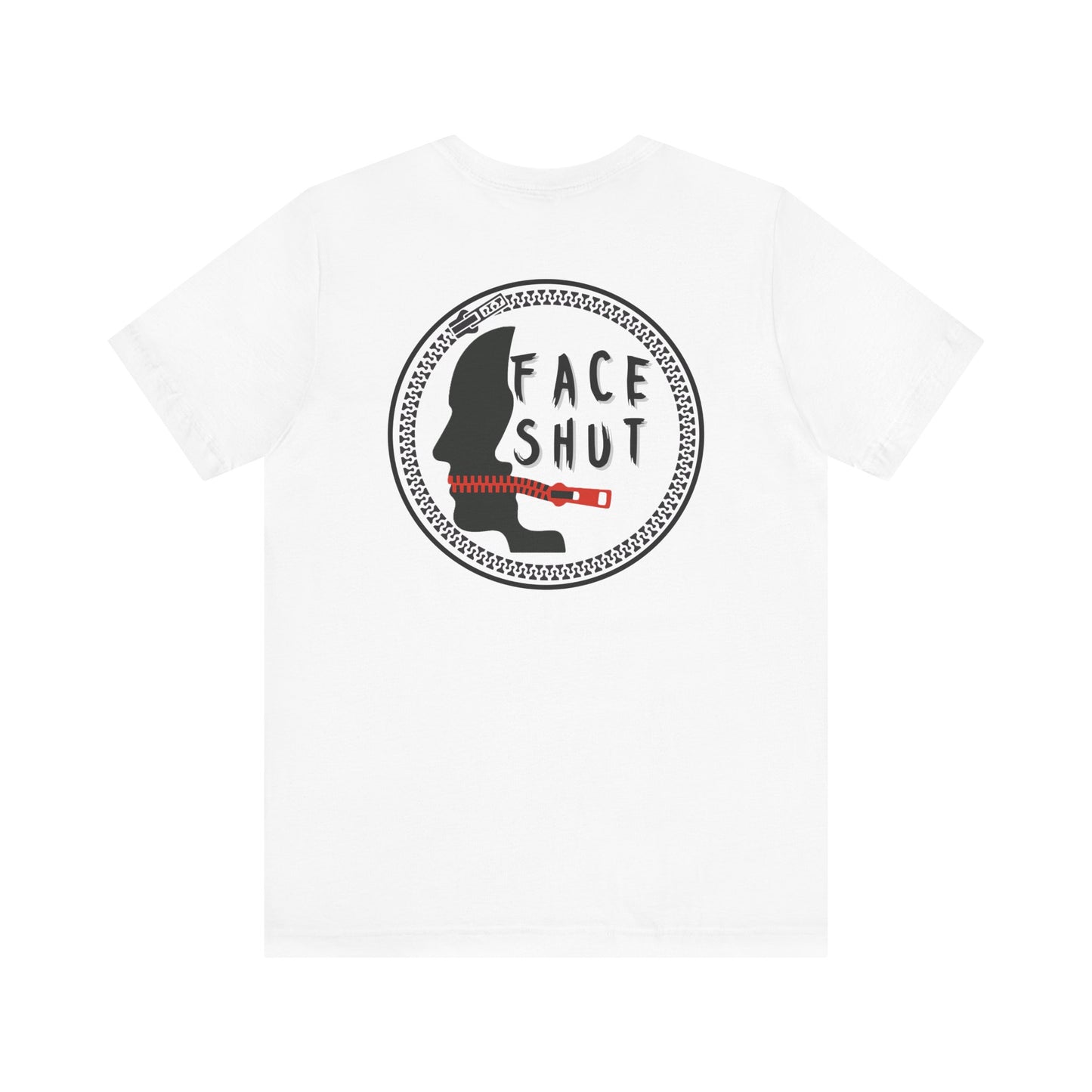 Shut Your Face Statement Tee