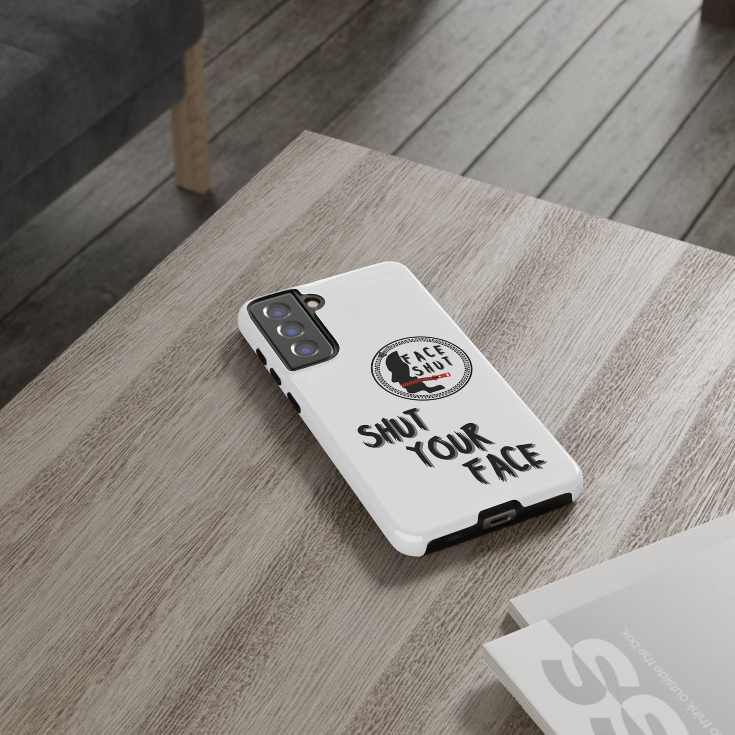 Shut Your Face Phone Case – Protective Cover with Bold Attitude Design