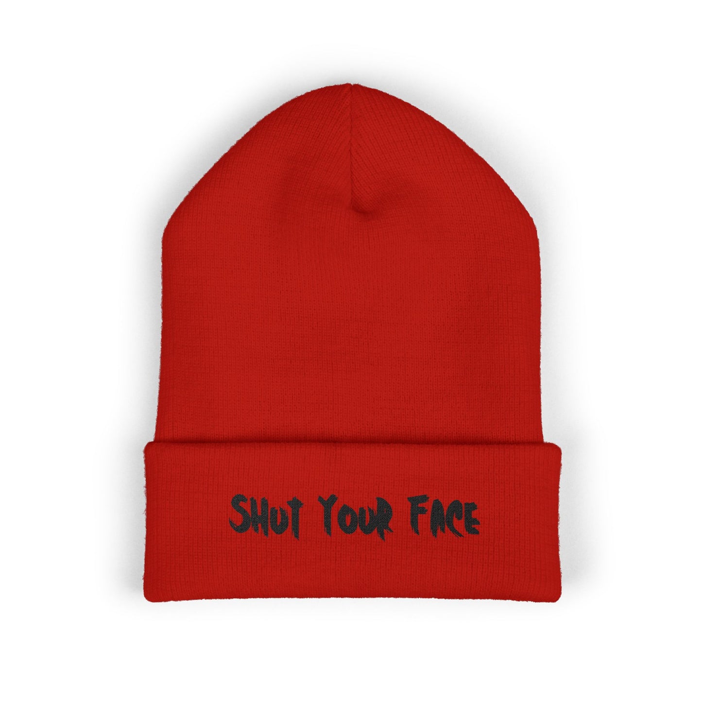 Shut Your Face Embroidered Beanie | Funny Winter Hat | Sarcastic Cozy Knit Cuff Beanie | Bold Statement Streetwear Hat