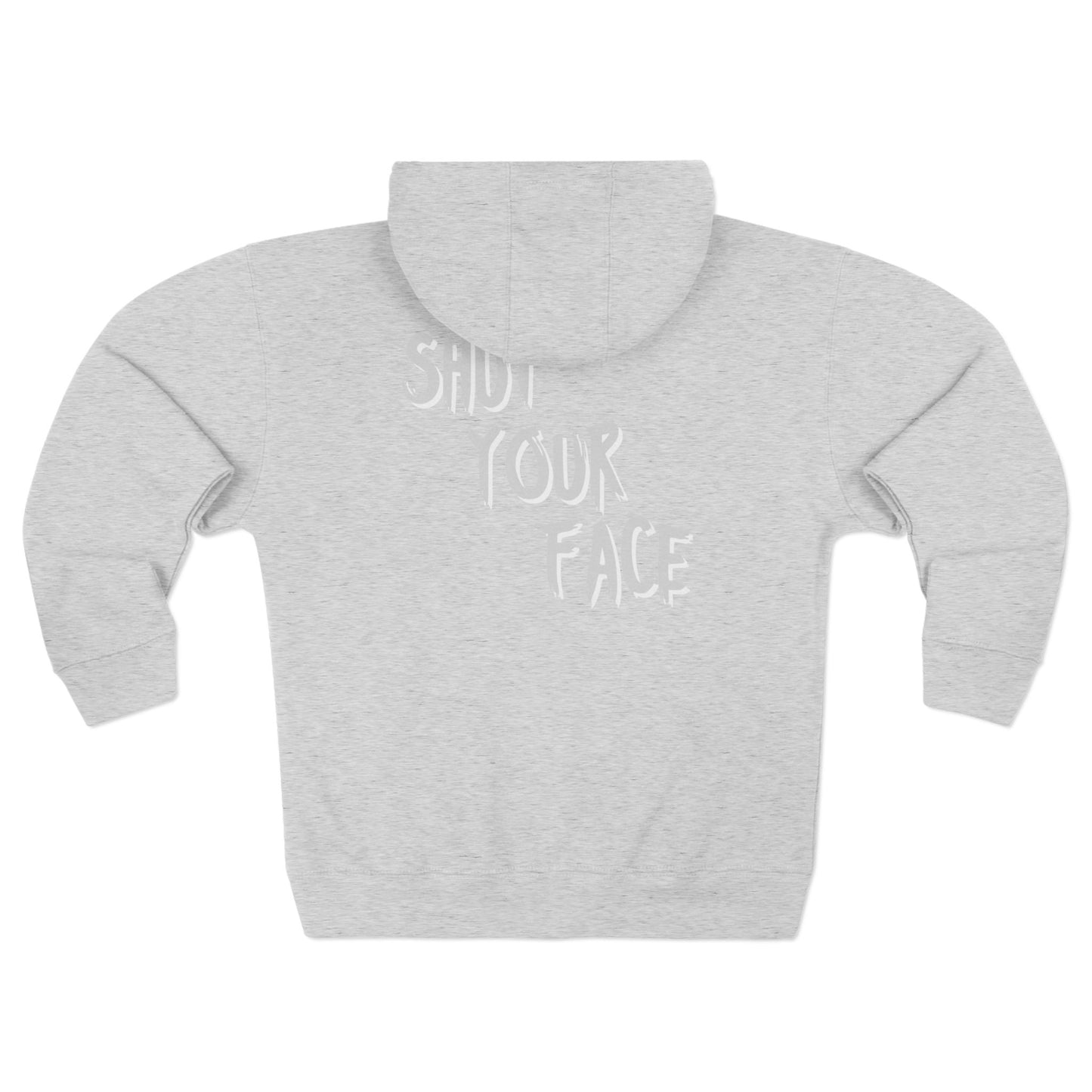 Zip Hoodie - FaceShut Logo with ShutYourFace Design
