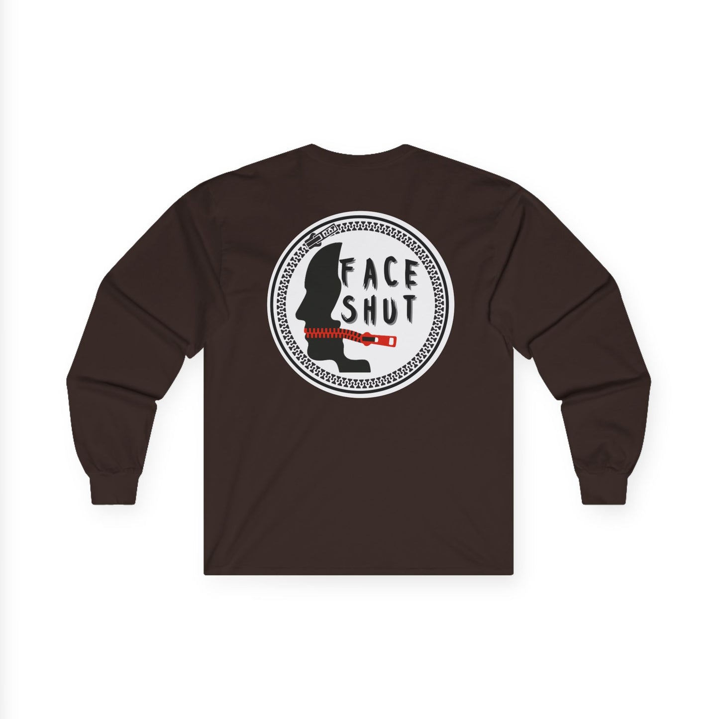 Shut Your Face – Bold Graphic Long Sleeve Shirt