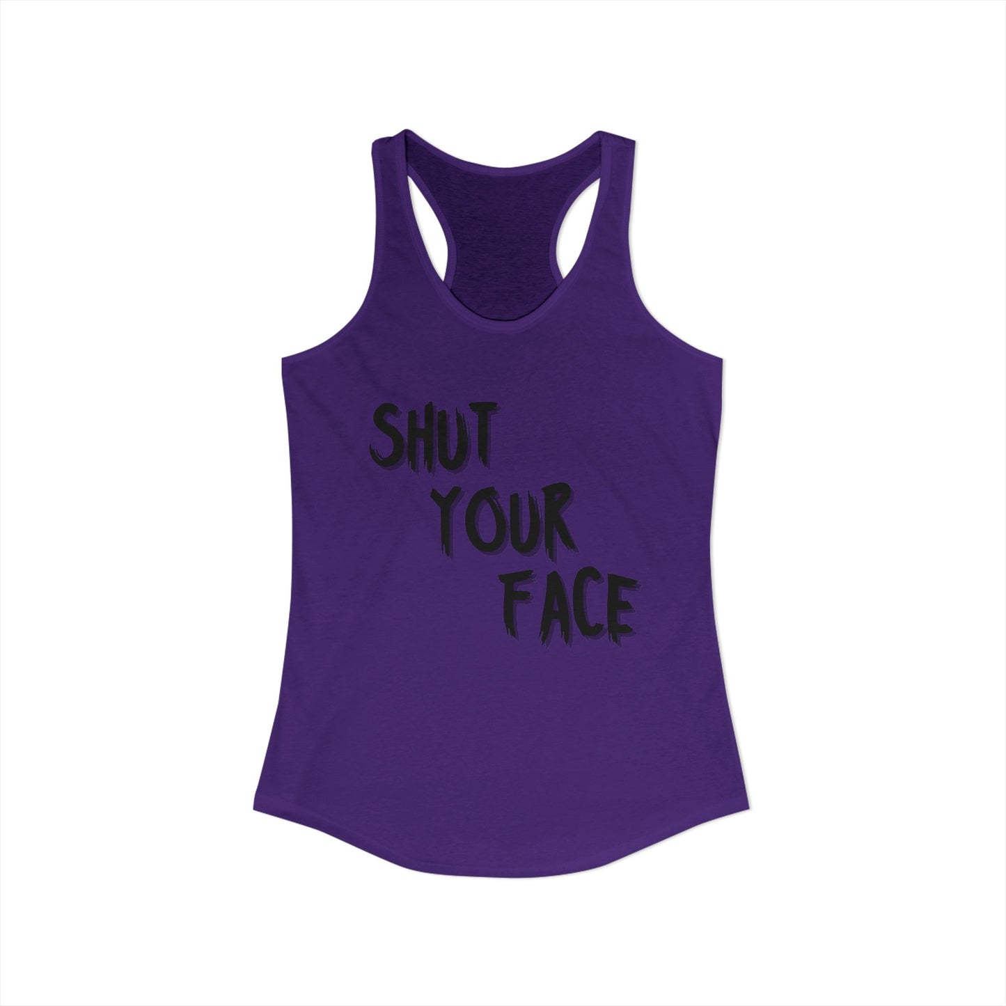 Shut Your Face – Women’s Racerback Tank Top