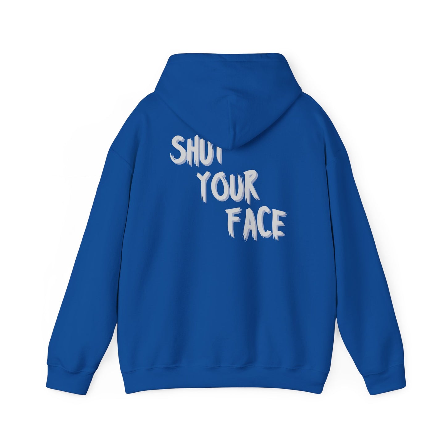 Hoodie — 'Shut Your Face' Graphic Hoodie with Logo Emblem