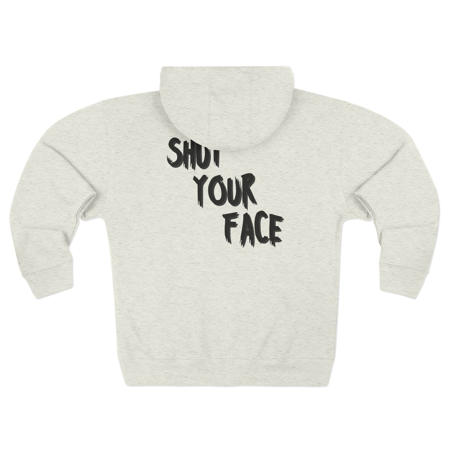 Unisex Zip Hoodie - Bold ShutYourFace Design - FaceShut Logo