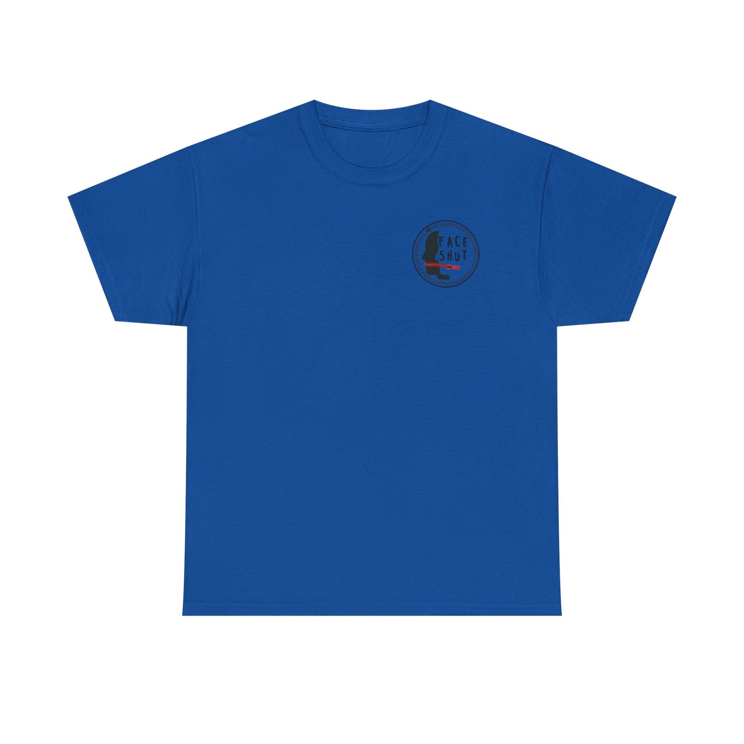 "Just Shut Your Face Simple" Tee