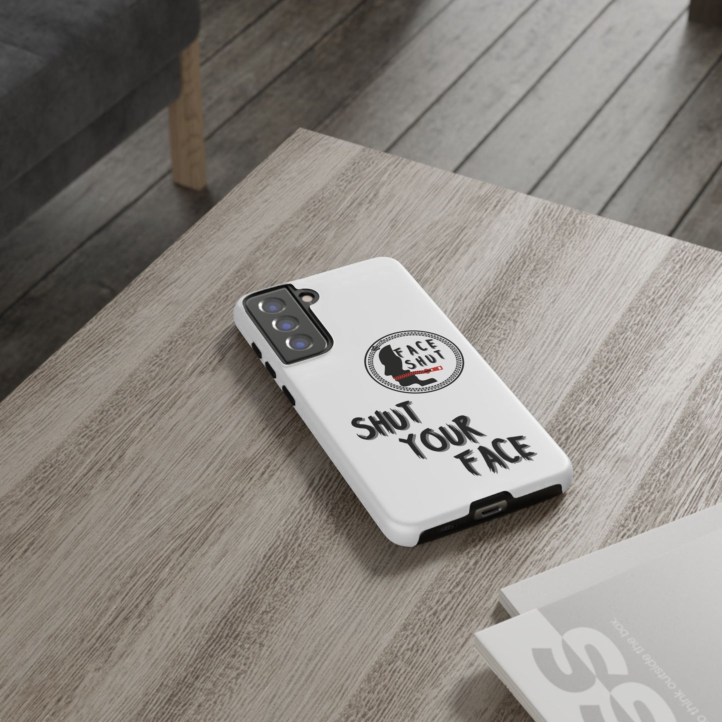 Shut Your Face Phone Case – Protective Cover with Bold Attitude Design