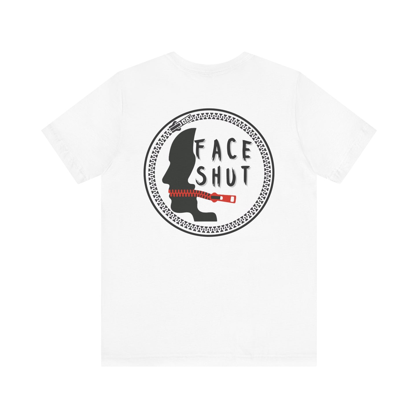 Shut Your Face Statement Tee