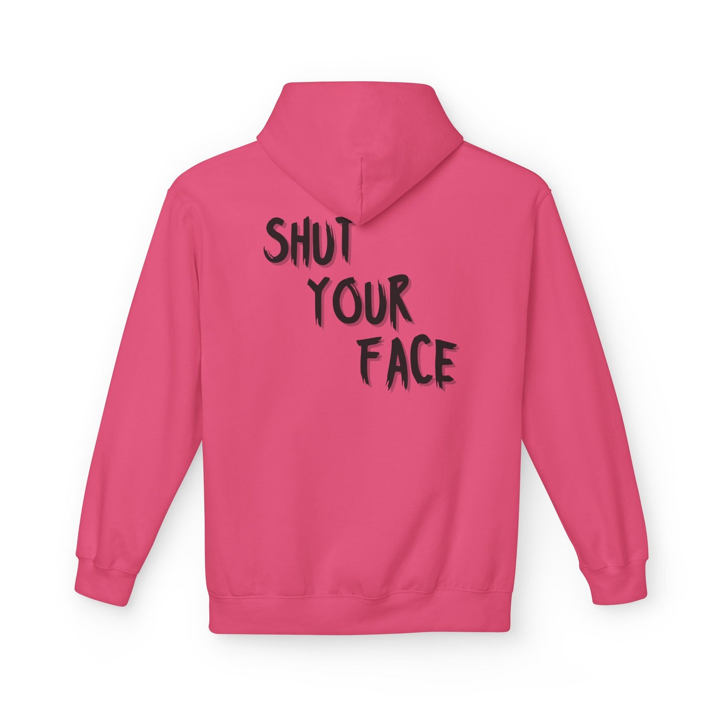 Shut Your Face Hoodie — Bold Graphic Statement Pullover