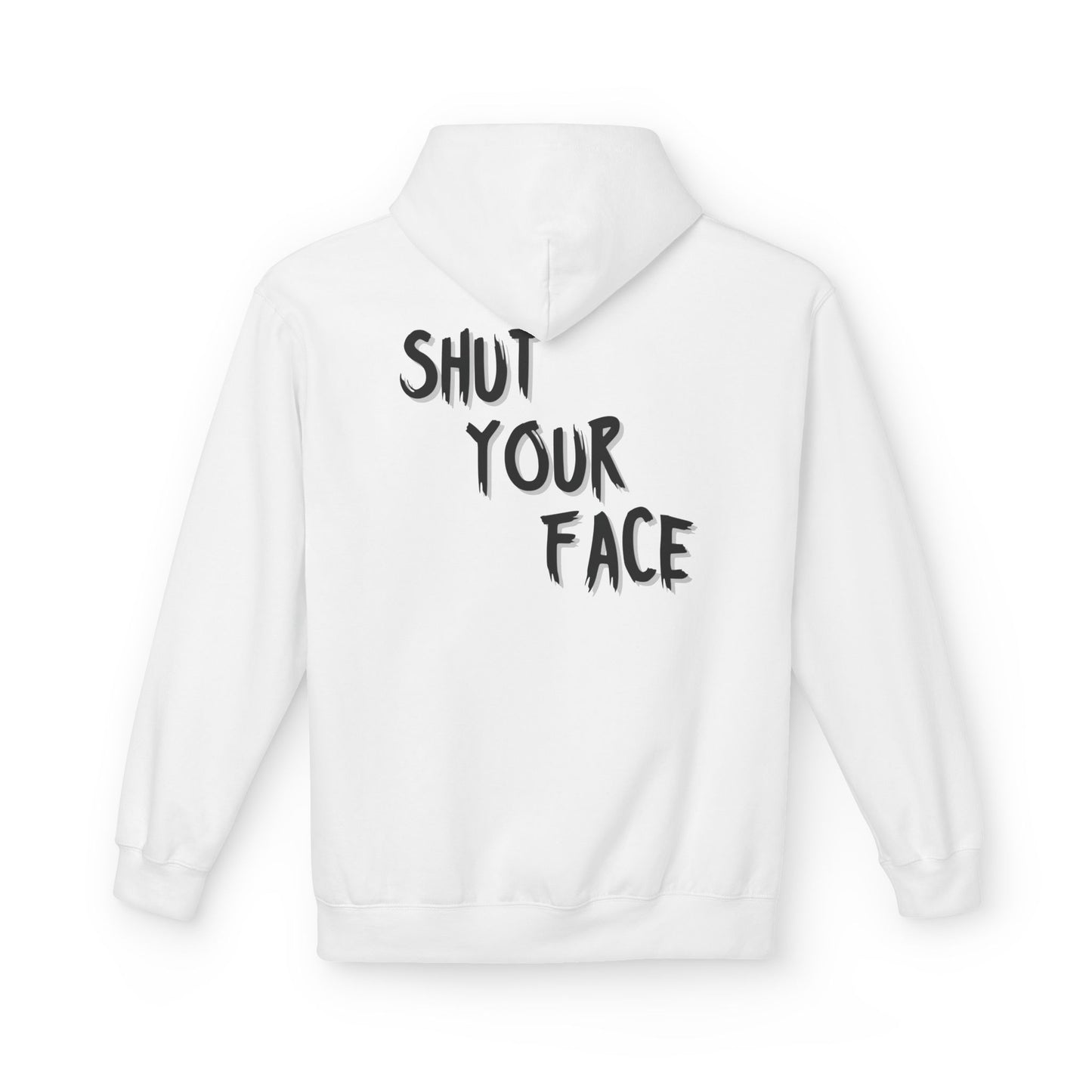 Shut Your Face Hoodie — Bold Graphic Statement Pullover