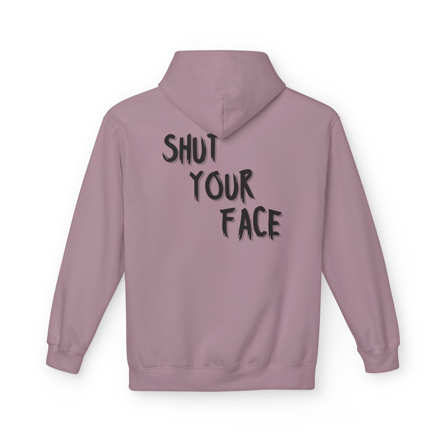 Shut Your Face Hoodie — Bold Graphic Statement Pullover
