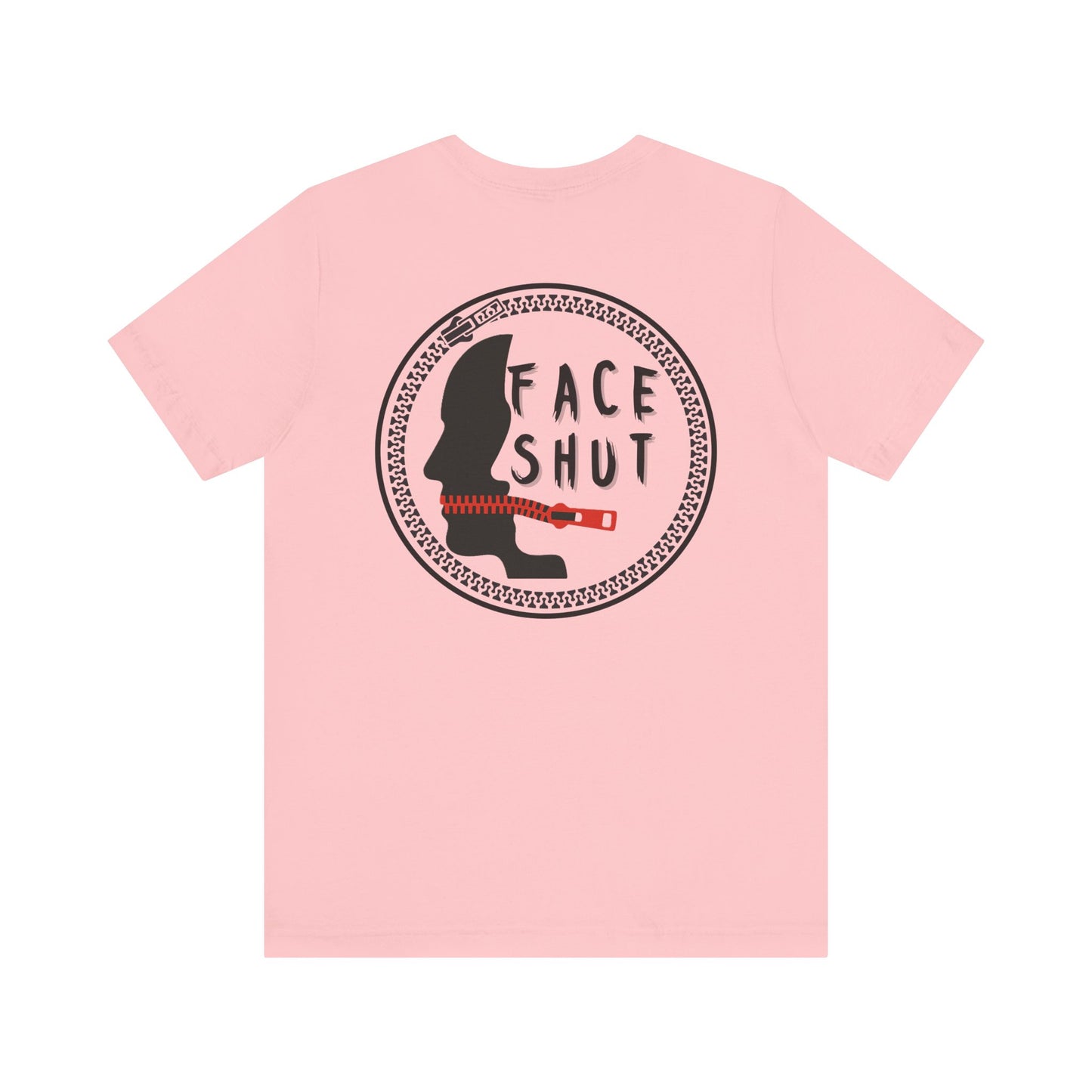 Shut Your Face Statement Tee