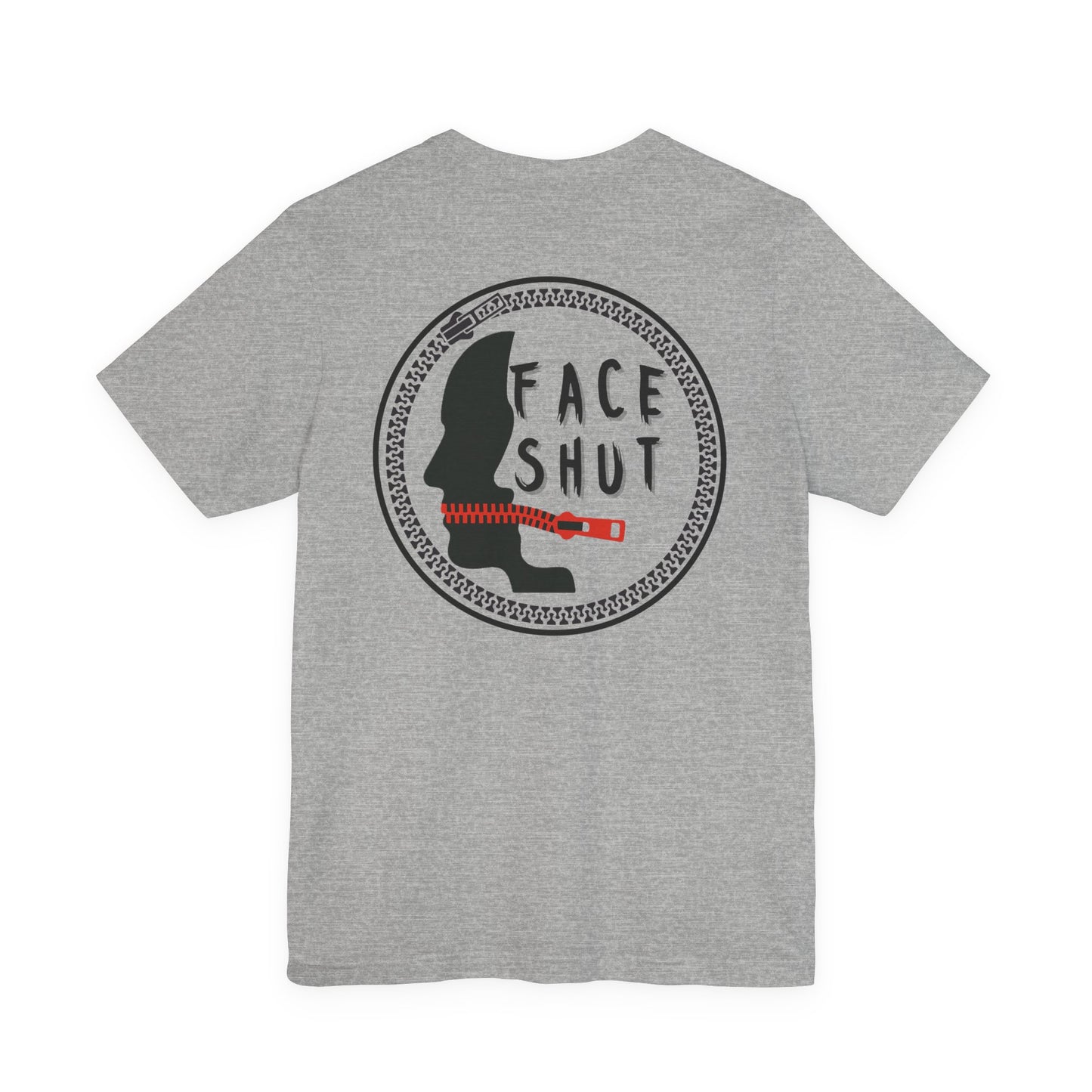 Shut Your Face Statement Tee