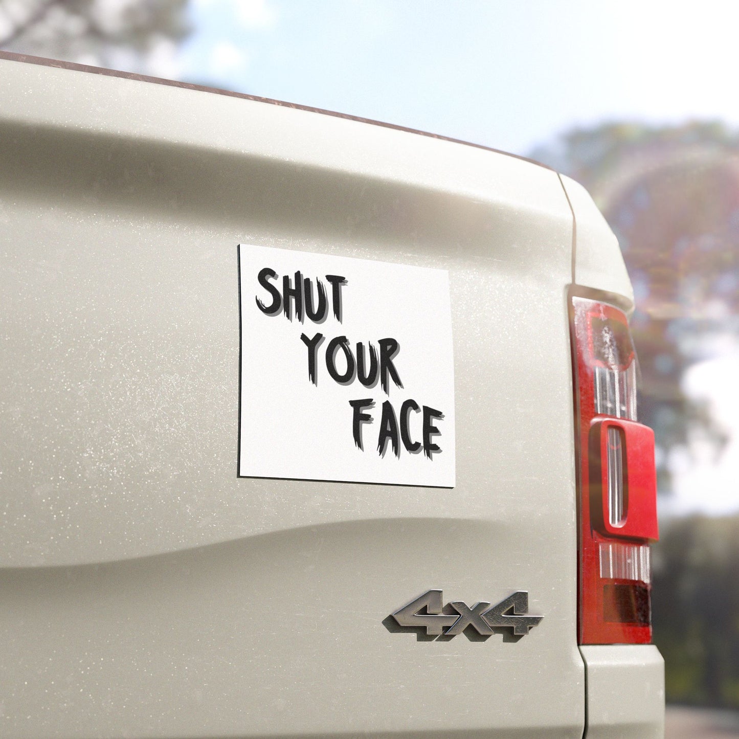 Shut Your Face – Weatherproof Magnetic Decal for Cars