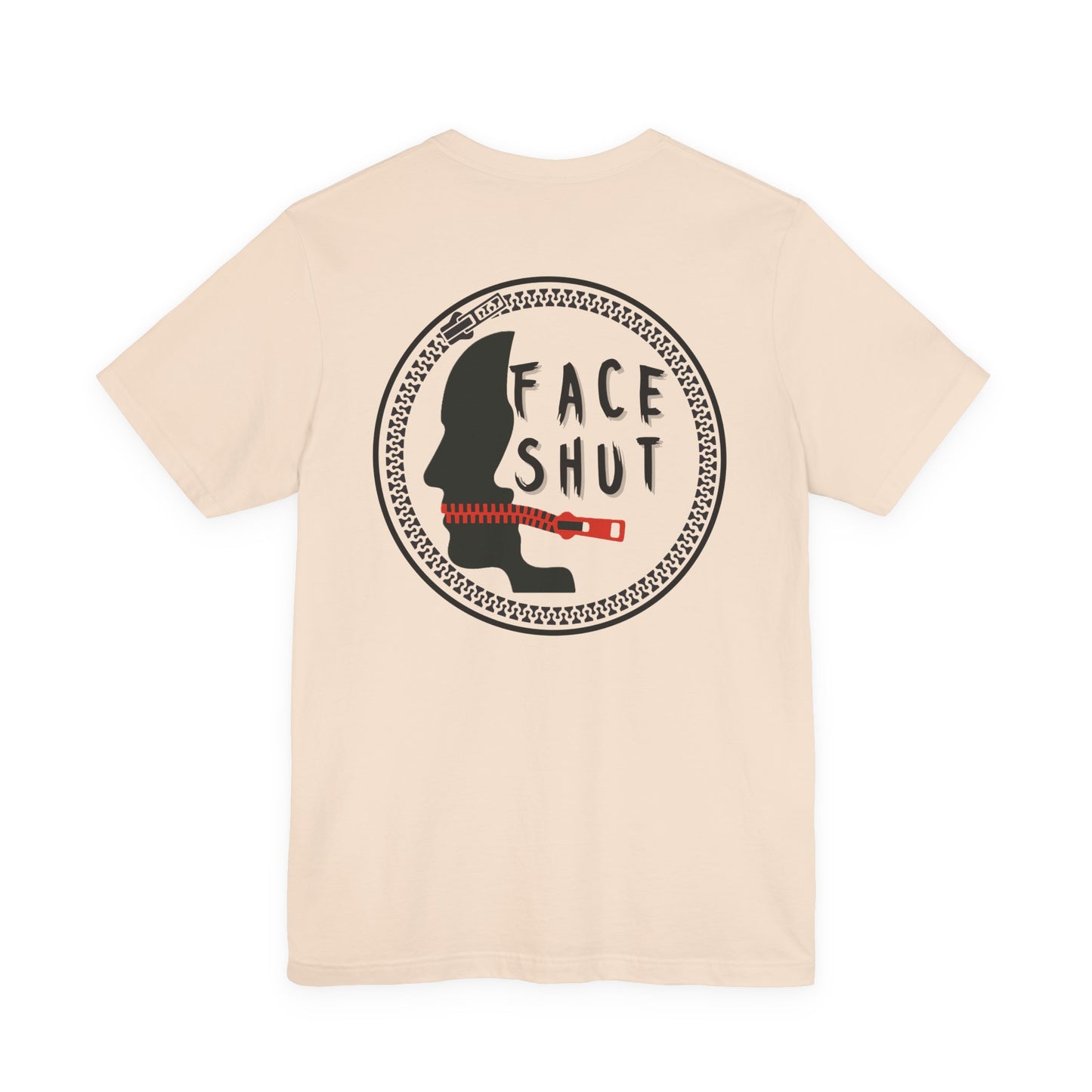 Shut Your Face Statement Tee