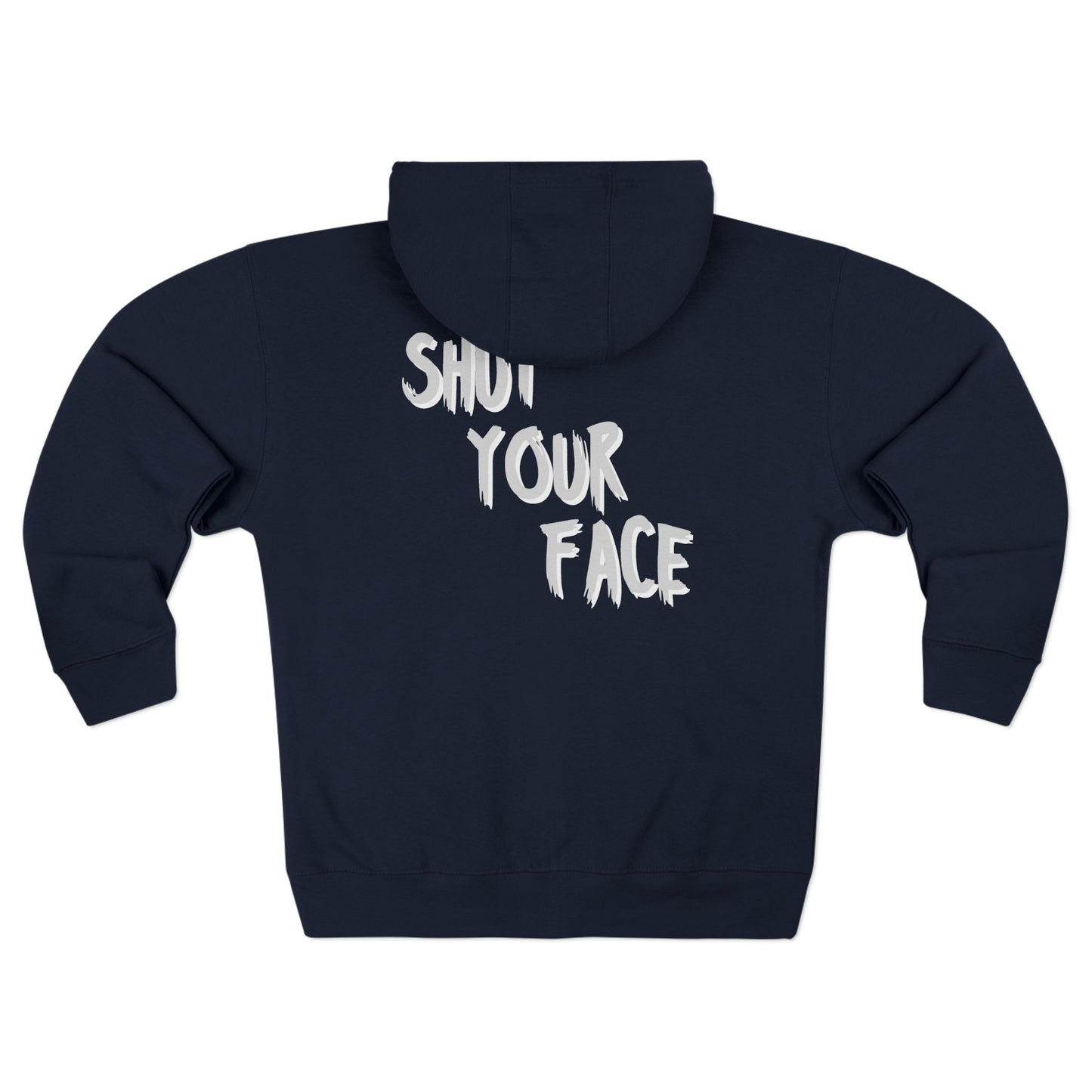 Zip Hoodie - FaceShut Logo with ShutYourFace Design